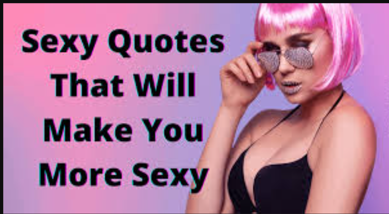 An image of the sexy women quotes